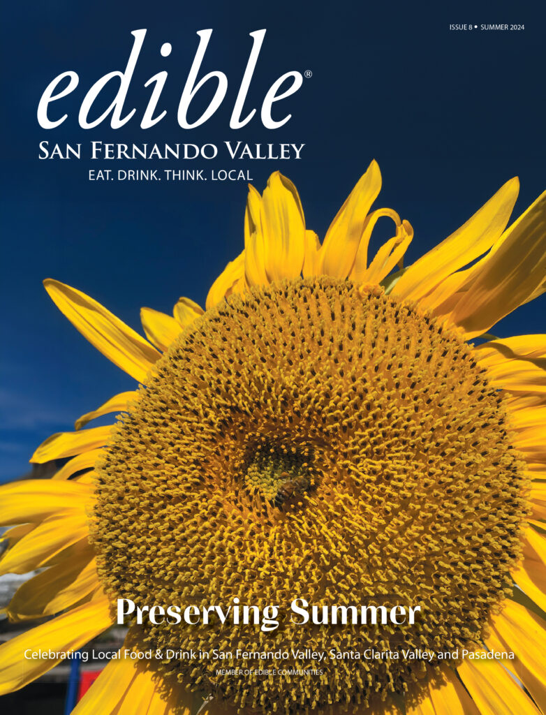 Cover image of Edible San Fernando Valley Summer 2024 issue